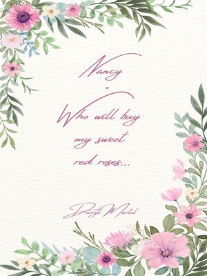 cover image of Nancy Who Will Buy My Sweet Red Roses